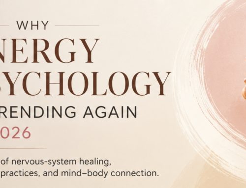 Why Energy Psychology Is Trending Again in 2026